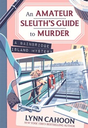 An Amateur Sleuth's Guide to Murder (Lynn Cahoon)
