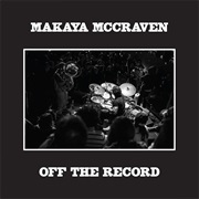 Makaya McCraven - Off the Record