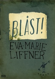 Blåst! (Eva-Marie Liffner)