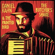 Daniel Kahn - The Butcher's Share