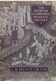 The Shorter Cambridge Medieval History Vol 1 (C.W. Previte-Orton)