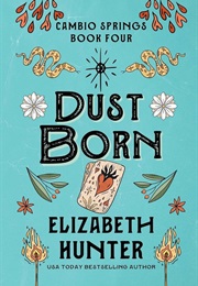 Dust Born (Elizabeth Hunter)