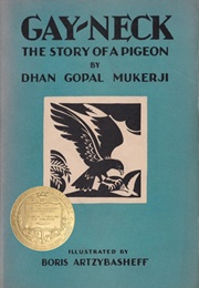 Gay-Neck: The Story of a Pigeon (Dhan Gopal Mukerji)