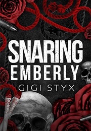 Snarling Emberly (Gigi Styx)