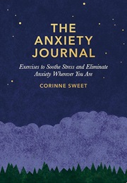 The Anxiety Journal (Corinne Sweet)