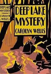 Deep Lake Mystery (Carolyn Wells)
