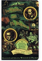 The Hoydens and Mr. Dickens: The Strange Affair of the Feminist Phantom (William J. Palmer)