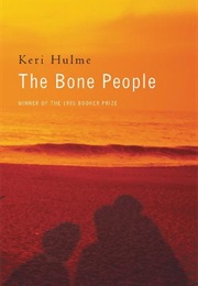 The Bone People (Keri Hulme)