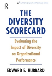 The Diversity Scorecard (Edward E. Hubbard)