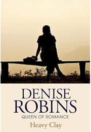 Heavy Clay (Denise Robins)