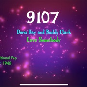 #9754 Love Somebody by Doris Day & Buddy Clark