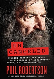 Uncanceled (Phil Robertson)