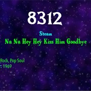 #9563 Na Na Hey Hey Kiss Him Goodbye by Steam