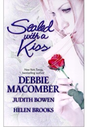 Sealed With a Kiss (Macomber, Bowen & Brooks)
