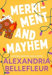 Merriment and Mayhem (Alexandria Bellefleur)