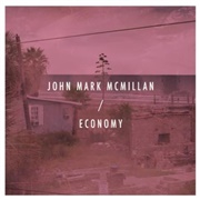 Economy - John Mark McMillan