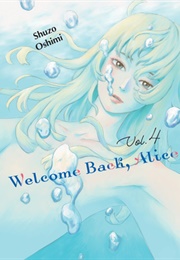 Welcome Back, Alice, Vol 4 (Shuzo Oshimi)