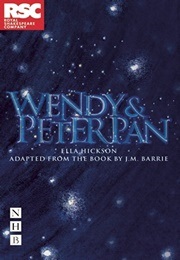 Wendy & Peter Pan (Barrie, J.M. & Hickson, Ella)