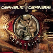 Xenosapien - Cephalic Carnage (2007)