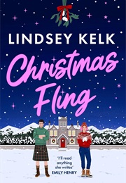 Christmas Fling (Lindsey Kelk)