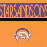 Mean Red Spiders – Starsandsons