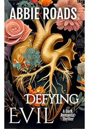 Defying Evil (Abbie Roads)