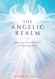 The Angelic Realm (Dennis Macy)