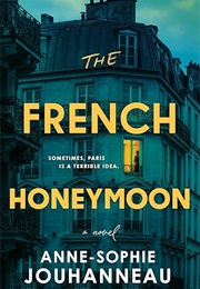 The French Honeymoon (Anne-Sophie Jouhanneau)