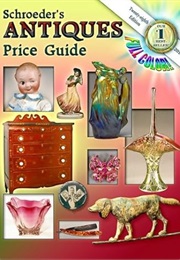 Shroeder's Antiques Price Guide, 28th Ed., 2010 (CB Editors)