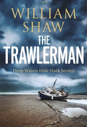 The Trawlerman (William Shaw)
