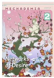 Mechademia 2: Networks of Desire (Edited by Frenchy Lunning)