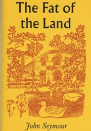 The Fat of the Land (John Seymour)