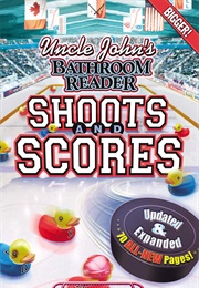 Uncle John's Bathroom Reader Shoots and Scores (Bathroom Readers' Institute)