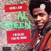 Here I Am (Come and Take Me) - Al Green