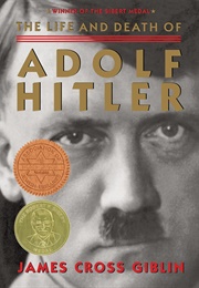 The Life and Death of Adolf Hitler (James Cross Giblin)