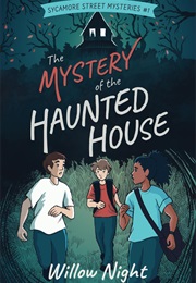 The Mystery of the Haunted House (Willow Night)