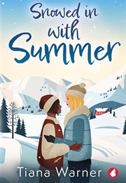 Snowed in With Summer (Tiana Warner)