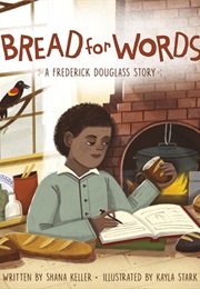 Bread for Words (Shana Keller)