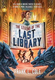 The Legend of the Last Library (Frank L. Cole)