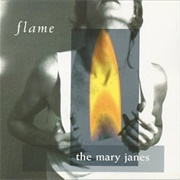 The Mary Janes - Flame