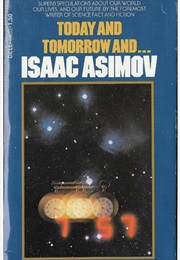 Today and Tomorrow And... (Isaac Asimov)