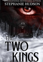 The Two Kings (Stephanie Hudson)
