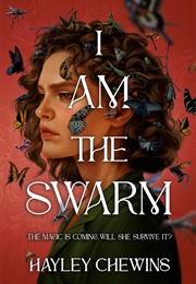 I Am the Swarm (Hayley Chewins)