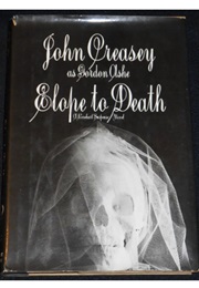Elope to Death (John Creasey as Gordon Ashe)