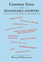 Common Sense and Reasonable Answers (Warren William Luce)