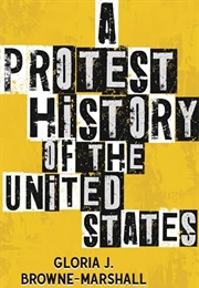 A Protest History of the United States (Gloria J. Browne-Marshall)