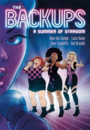 The Backups: A Summer of Stardom (Alex De Campi)