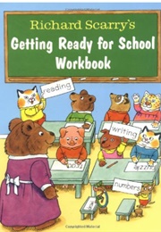 Richard Scarry's Getting Ready for School Workbook (Richard Scarry)