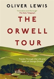 The Orwell Tour (Oliver Lewis)