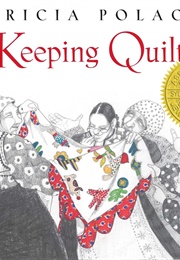 The Keeping Quilt (Patricia Polacco)
